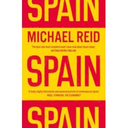 Spain: The Trials and Triumphs of a Modern European Country