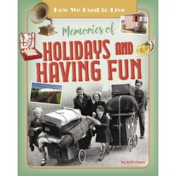 Memories of Holidays and Having Fun: Holidays and Having Fun