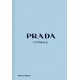Prada Catwalk: The Complete Collections