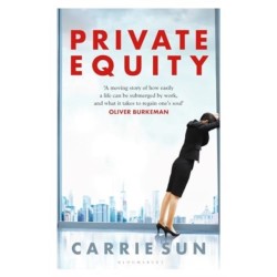 Private Equity: Coming of Age at the Height of Capitalism