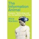 The Information Animal: Humans, Technology and the Competition for Reality