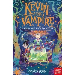 Kevin the Vampire: A Wild and Wicked Witch