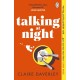 Talking at Night: 'A beautifully observed, tender love story. A bit like Normal People. I devoured it' JOJO MOYES