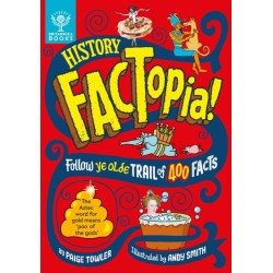 History FACTopia!: Follow Ye Olde Trail of 400 Facts [Britannica]