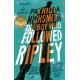 The Boy Who Followed Ripley: The fourth novel in the iconic RIPLEY series - now a major Netflix show