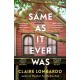 Same As It Ever Was: An immersive and joyful read from the author of Reese’s Bookclub pick The Most Fun We Ever Had