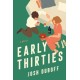 Early Thirties: A Novel