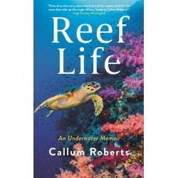 Reef Life: An Underwater Memoir