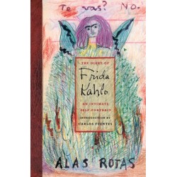 The Diary of Frida Kahlo: An Intimate Self-Portrait