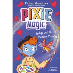 Pixie Magic: Indigo and the Painting Promise: Book 5