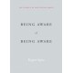 Being Aware of Being Aware: The Essence of Meditation, Volume 1
