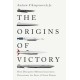 The Origins of Victory: How Disruptive Military Innovation Determines the Fates of Great Powers