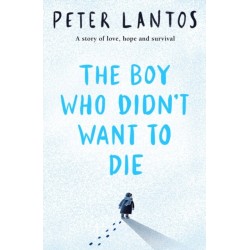 The Boy Who Didn't Want to Die