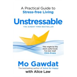 Unstressable: A Practical Guide to Stress-Free Living