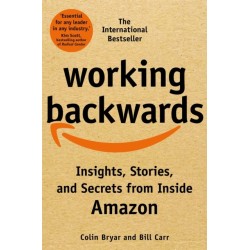 Working Backwards: Insights, Stories, and Secrets from Inside Amazon