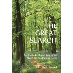 The Great Search: Turning to Earth and Soul in the Quest for Healing and Home