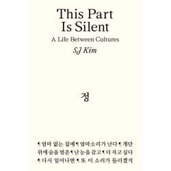 This Part Is Silent: A Life Between Cultures