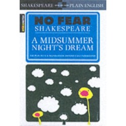 A Midsummer Night's Dream: No Fear Shakespeare Side-by-Side Plain English