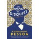 The Book of Disquiet: The Complete Edition