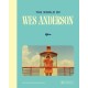 The World of Wes Anderson