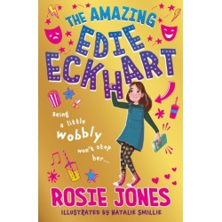 The Amazing Edie Eckhart: The Amazing Edie Eckhart: Book 1 - World Book Day 2024 author and star of Taskmaster Series 18!