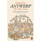 Antwerp: The Glory Years