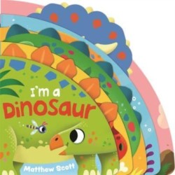 I'm a Dinosaur: A dinky shaped board book packed with favourite dinosaurs!