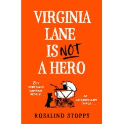 Virginia Lane is Not a Hero