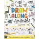 Draw Along Animals: Sketch Your Way Through the Animal Kingdom