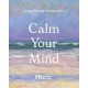 Calm Your Mind: A journey to tranquility