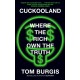 Cuckooland: Where the Rich Own the Truth
