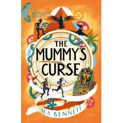 The Butterfly Club: The Mummy's Curse: Book 2 - A time-travelling adventure to discover the secrets of Tutankhamun
