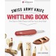 Victorinox Swiss Army Knife Whittling Book, Gift Edition