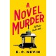 A Novel Murder: The perfect murder mystery for book lovers