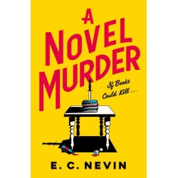 A Novel Murder: The perfect murder mystery for book lovers