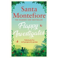 Flappy Investigates: from the author of the joyous Sunday Times bestseller