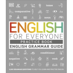 English for Everyone English Grammar Guide Practice Book: English language grammar exercises
