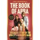 The Book of ABBA: The Inside Story of the World's Favourite Band