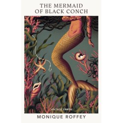 The Mermaid of Black Conch: A novel from the Vintage Earth collection