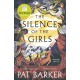The Silence of the Girls: From the Booker prize-winning author of Regeneration