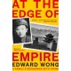 At the Edge of Empire: A Family's Reckoning with China: FINALIST FOR THE ORWELL PRIZE 2025