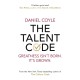 The Talent Code: Greatness isn't born. It's grown