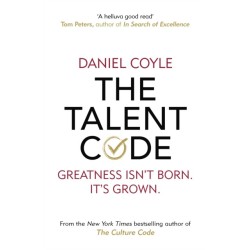 The Talent Code: Greatness isn't born. It's grown