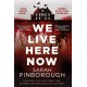 We Live Here Now: The sensational new thriller from the number one bestselling author of BEHIND HER EYES!