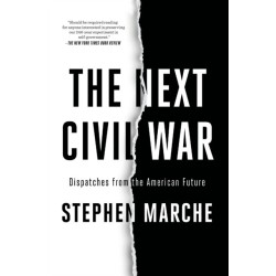 The Next Civil War: Dispatches from the American Future