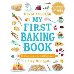 My First Baking Book: Delicious Recipes for Budding Bakers: The ultimate first baking book for children -  Packed with classic, cosy and comforting recipes to share - Learn to bake and make special memories together