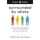 Penguin Readers Level 7: Surrounded by Idiots (ELT Graded Reader): Abridged Edition