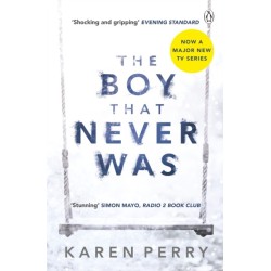 The Boy That Never Was