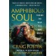 Amphibious Soul: Finding the Wild in a Tame World