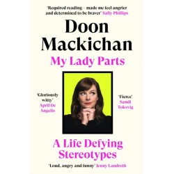 My Lady Parts: A Life Defying Stereotypes